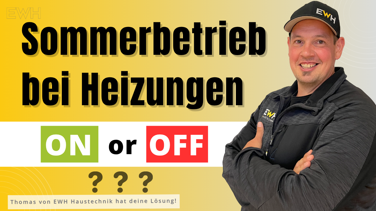 Sommerbetrieb Heizungen
