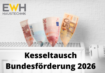 Kesseltausch Bundesförderung 2026
